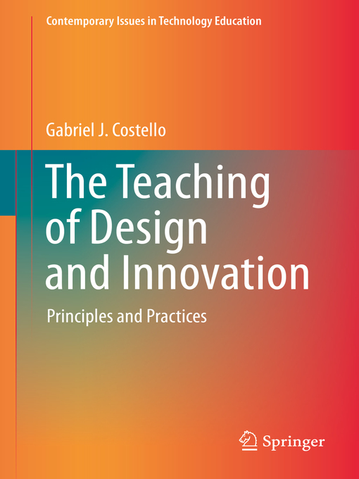 Title details for The Teaching of Design and Innovation by Gabriel J. Costello - Available